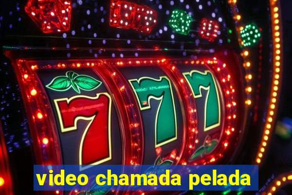 video chamada pelada